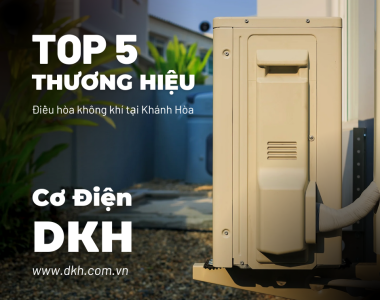 Top 5 Máy Lạnh Tốt Nhất Cho Gia Đình Tại Khánh Hòa
